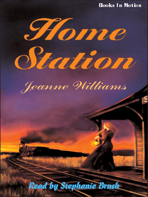 Title details for Home Station by Jeanne Williams - Available